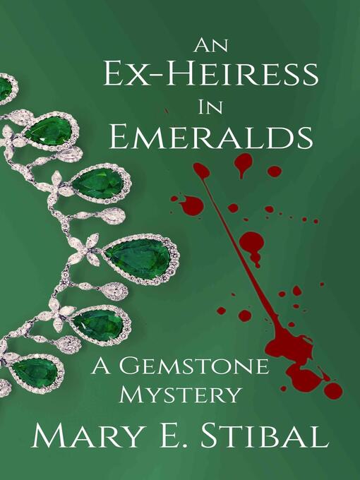 Title details for An Ex-Heiress in Emeralds by Mary Stibal - Available